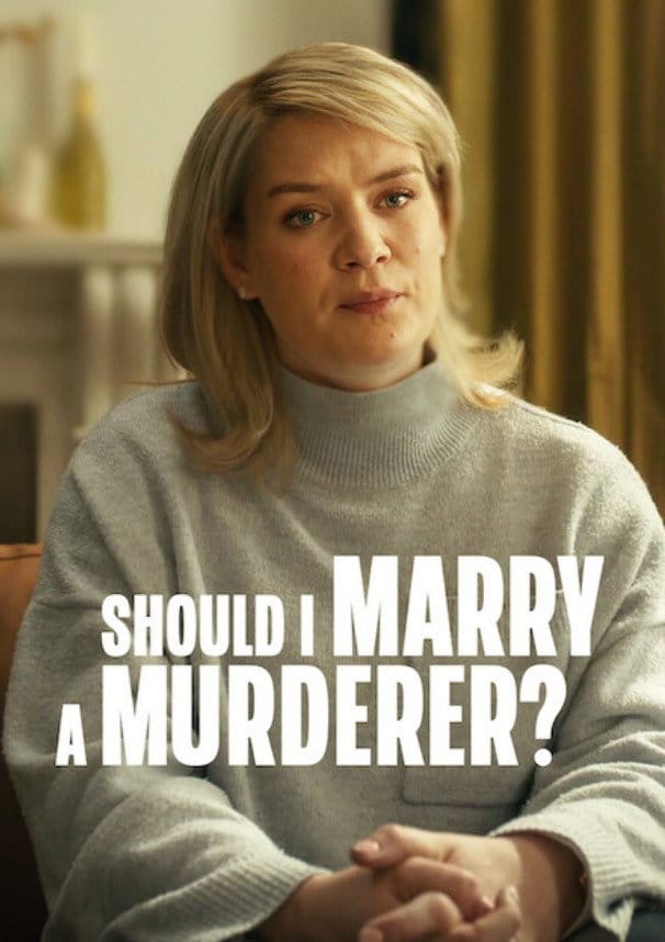 Should I Marry a Murderer Netflix